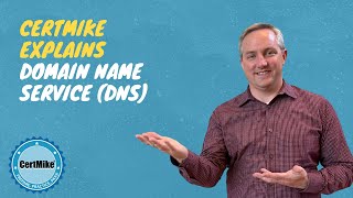 CertMike Explains Domain Name Service (DNS)