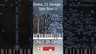 Drake, 21 Savage - Spin Bout U | ONLY IN OHIO