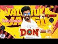 Don video song| Jalabulajangu|Sivakarthikeyan|Anirudh Ravichander