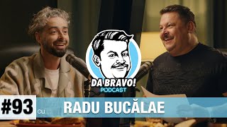 DA BRAVO! Podcast #93 cu Radu Bucălae