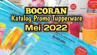 BOCORAN Katalog Promo Tupperware Bulan Mei 2022