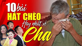 10 bài hát chèo hay nhất về cha. Top những bài hát chèo về cha hay nhất, nghe là xúc động nghẹn ngào