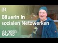 Bäuerin auf Facebook | Unser Land | BR Fernsehen