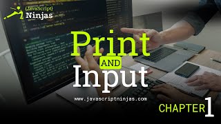 JavaScript Basics: Print & Input Explained | Chapter 1 🚀