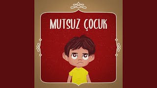 Mutsuz Çocuk