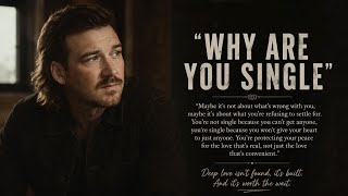 Morgan Wallen- "Why Are You Single? "❤️ | Emotional Country Love Song 2026