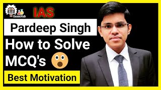 How to Solve MCQ's IAS Pardeep Singh best Tips #short