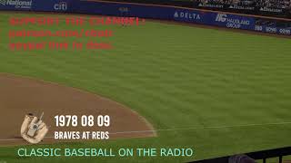 1978 08 09 Braves at Reds Vintage Live Baseball Radio Broadcast