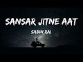 Ma Sansar Jitne Att (Unpluggedd) Sabin Rai & The Elektrix(Lyrics)