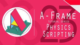 AFRAME tutorial 23 : Physics Scripting | WebGL VR/AR Framework | CannonJS Tutorial