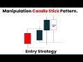 I Discovered The Best Manipulation Candle Stick Pattern Theory To Make you Profitable -(MCPST)