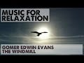 Gomer Edwin Evans - The Windmill | Music for Recreation