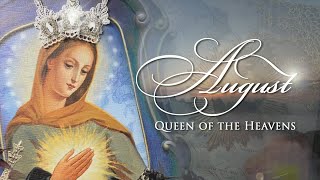 August Queen of the Heavens