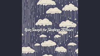 Rain Sounds for Sleeping: Tranquil Rainfall Melodies