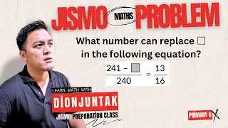 JISMO Primary 6: What number can replace □ in the following equation? #mathematics #maths #fraction