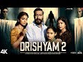 DRISHYAM 2 full movie in hindi   new blockbuster movie in 2024   Ajay Devgan 360p