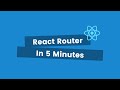 React Router Tutorial - Setup in 5 Minutes