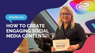 How to Create Engaging Social Media Content | Ep71