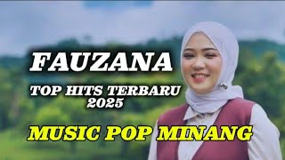 FAUZANA FULL ALBUM TERBARU 2025 🎶 MUSIC POP MINANG