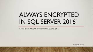 Always Encrypted in SQL Server 2016