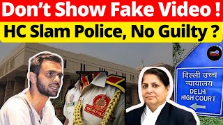 Don’t Show Fake Video!  HC Slam Police, No Guilty? #lawchakra #supremecourtofindia #analysis