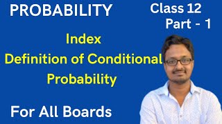 Probability | Definition | Conditional Probability | Ques.based on Conditional | Part 1 | Class 12