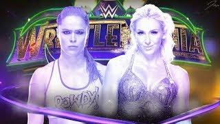 Ronda Rousey Vs Charlotte Flair - Dream Match | Wrestlemania 35 Ronda Rousey Vs Charlotte Flair - Dream Match | Wrestlemania 35