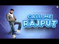 Call Me Rajput: Raahi Rana | Da Future | New Punjabi Song 2023 | Geet Melodies