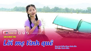 Dân ca Nghệ Tĩnh: Lời mẹ tình quê - Thanh Bình