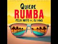 FELIX BRITO - QUIERE RUMBA