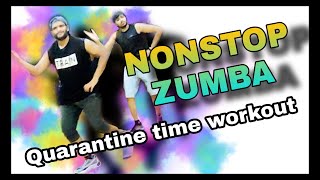 NONSTOP ZUMBA // HOME WORKOUT // QUARANTINE TIME WORKOUT // FAT LOSS SESSION