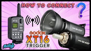 How to Connect Godox XT16 with SK400ii | தமிழ் | Learn Photography in Tamil