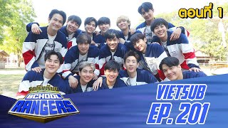 [VIETSUB] SCHOOL RANGERS EP. 201 | INTRO TO RANGERS - PHẦN 1