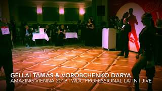 Gellai Tamás \u0026 Vorobchenko Darya | Amazing Vienna 2019 | WDC Professional Latin | Jive