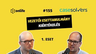 Vezetői esetmegoldó gyakorlat #1: beérkező válaszok, és az Onlife megoldása