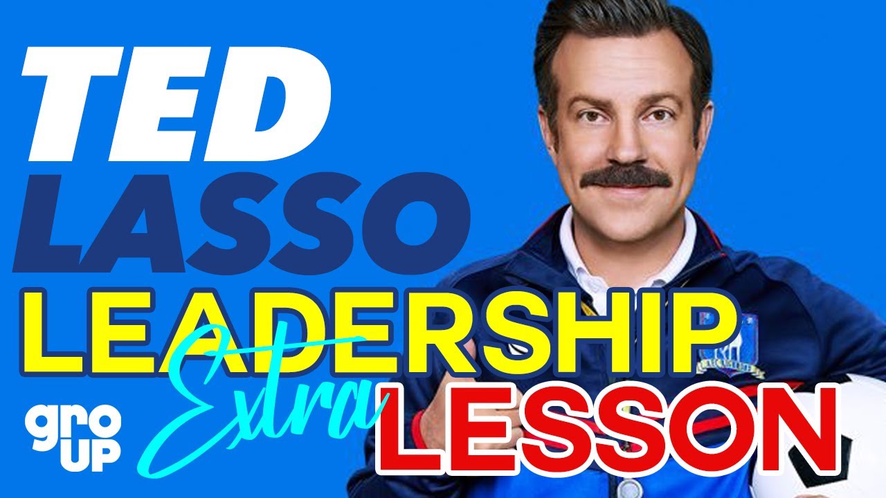 Ted Lasso Leadership Lesson - Extra - YouTube