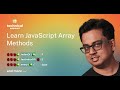 Must Know JavaScript Array Methods