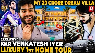 Venkatesh Iyer 1st Ever Home Tour🏡Real WWE Belt🔥IPL Golden Trophy😍அப்போ 1 BHK வீடு.. இப்போ 20 கோடில😱