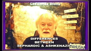 DIFFERENCES BETWEEN SEPHARDIC AND ASHKENAZIC