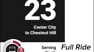 Septa Route 23 Full ride [Philly Explore]