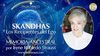 Skandhas, The Vessels of Ego