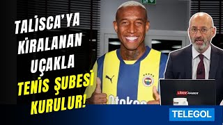 Serhat Ulueren: Fenerbahçe Talisca'nın Hayrını Göremeyecek