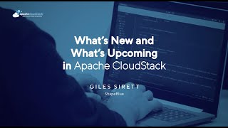 What’s New and What’s Upcoming in Apache CloudStack | CloudStack European User Group 2024