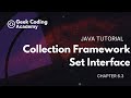 Chapter 6.3 | Collections Framework | Set Interface and Implementations | Java tutorial