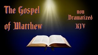 The Gospel of Matthew KJV Audio Bible with Text