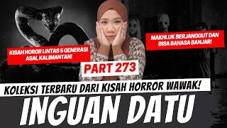 INGUAN DATU - KHW PART 273