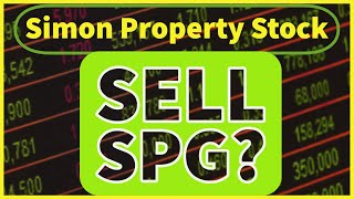 Simon Property Group (SPG) Stock - Time To Sell SPG After 115% Rise??
