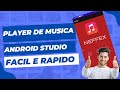 #3 Como fazer um app para tocar musica - FINAL