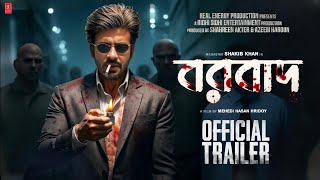 Borbaad (বরবাদ) - Official Trailar | Shakib Khan | Jisshu | Idhika | M H Hridoy | Fan-Made