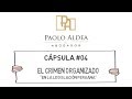 Cápsula #04 - El Crimen Organizado en la Legislación Peruana